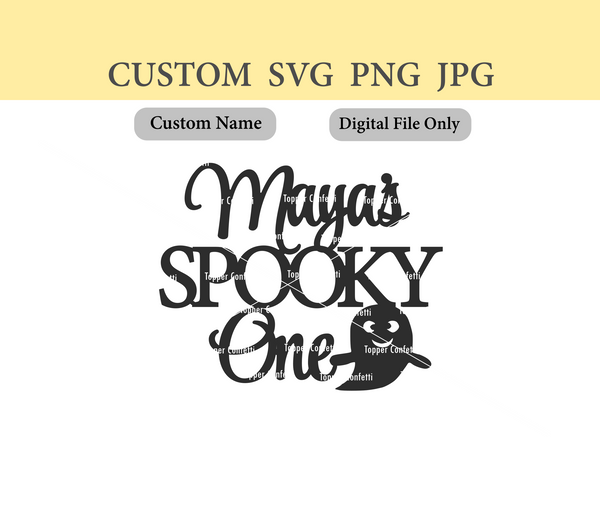 Custom Name Spooky One Digital File