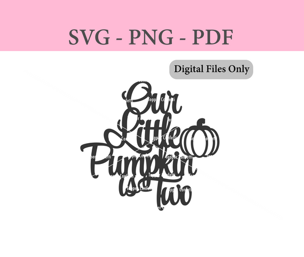 Our Little Pumpkin is Two Digital Files