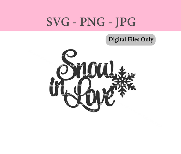 Snow in Love Digital Files