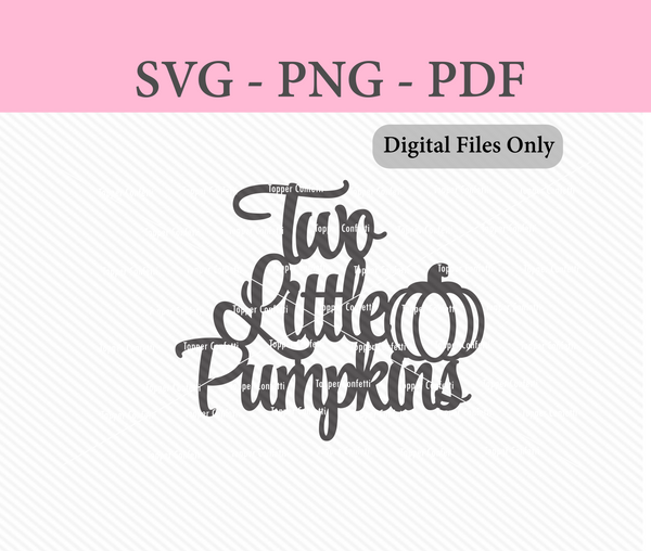 Two Little Pumpkins Digital Files