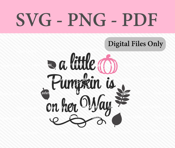 A Little Pumpkin is on Her Way Digital Files