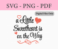 A Little Sweetheart is on the Way Digital Files