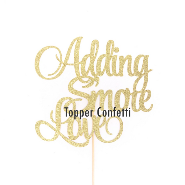 Adding S'more Love Topper