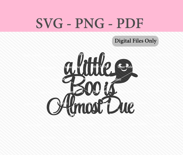 A Little Boo is Almost Due Digital Files