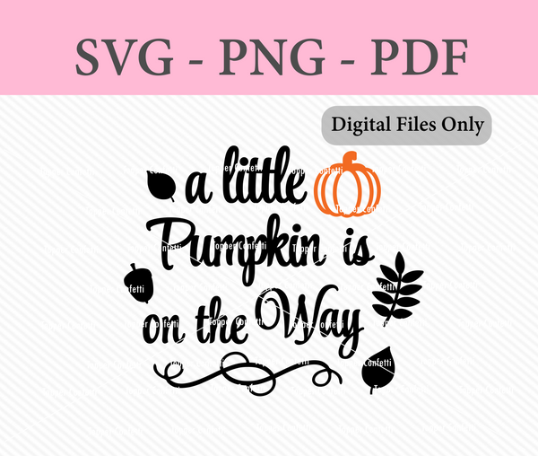 A Little Pumpkin is on the Way Digital Files