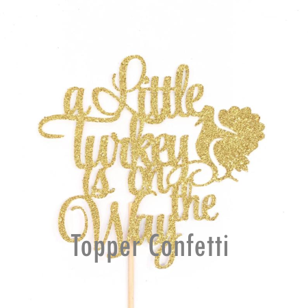 A Little Turkey is on the Way Cake Topper