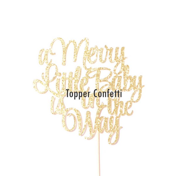 A Merry Little Baby is on the Way Cake Topper