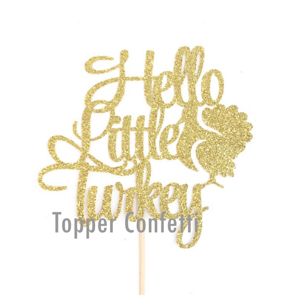 Hello Little Turkey Cake Topper