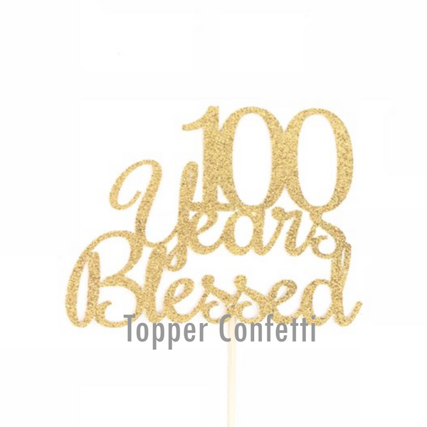 100 Years Blessed Cake Topper