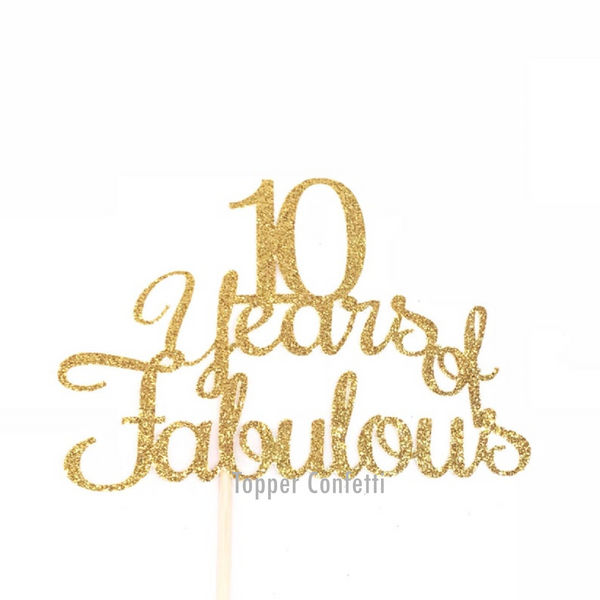 10 Years of Fabulous Cake Topper