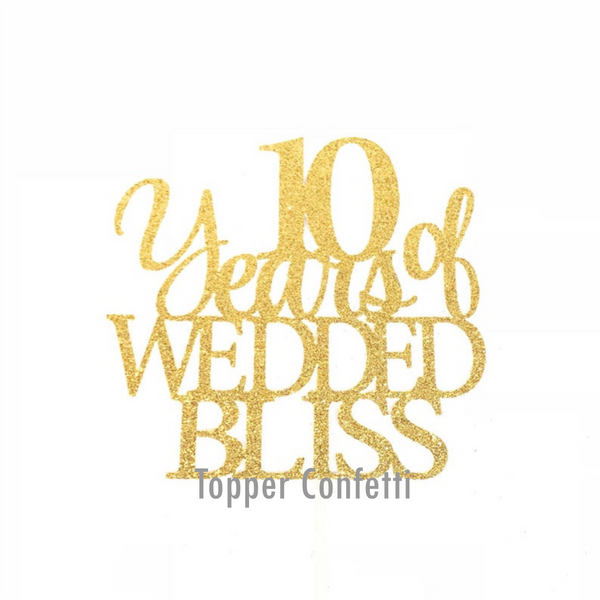 10 Years of Wedded Bliss Cake Topper
