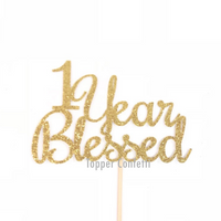 1 Year Blessed Cake Topper