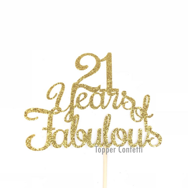 21 Years of Fabulous Cake Topper