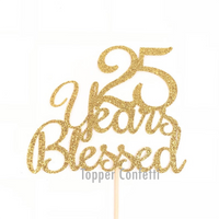 25 Years Blessed Cake Topper