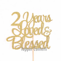 2 Years Loved & Blessed Cake Topper