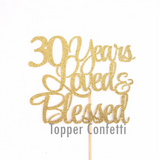 30 Years Loved & Blessed Cake Topper