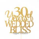 30 Years of Wedded Bliss Cake Topper