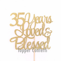 35 Years Loved & Blessed Cake Topper