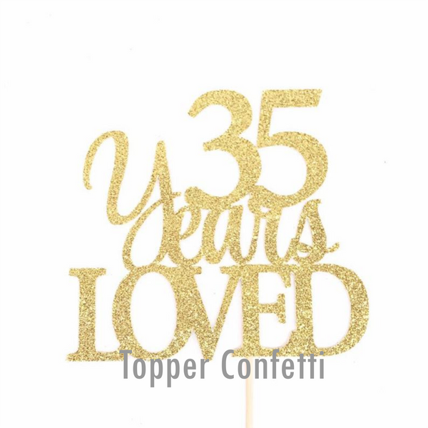 35 Years Loved Cake Topper