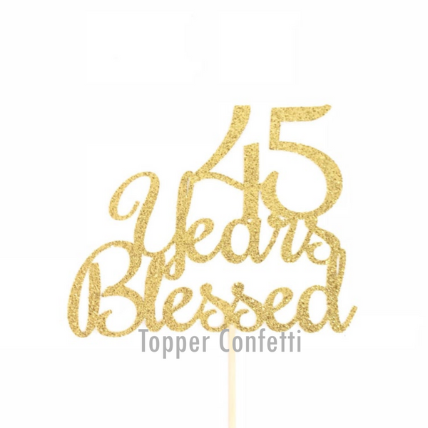 45 Years Blessed Cake Topper