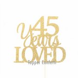 45 Years Loved Cake Topper