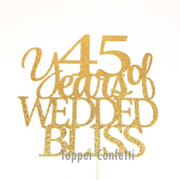 45 Years of Wedded Bliss Cake Topper