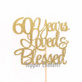 60 Years Loved & Blessed Cake Topper