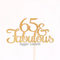 65 and Fabulous Cake Topper
