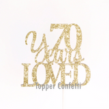 70 Years Loved Cake Topper