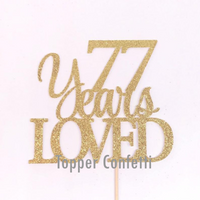 77 Years Loved Cake Topper