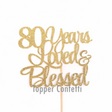 80 Years Loved & Blessed Cake Topper