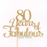 80 Years of Fabulous Cake Topper