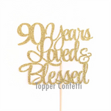 90 Years Loved & Blessed Cake Topper