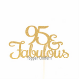 95 and Fabulous Cake Topper