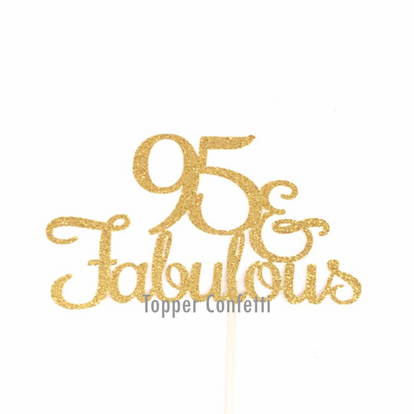 95 and Fabulous Cake Topper