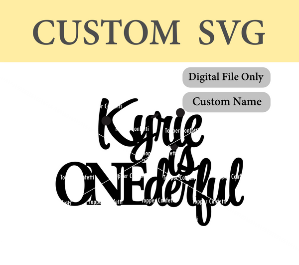 Custom Name Onederful SVG File
