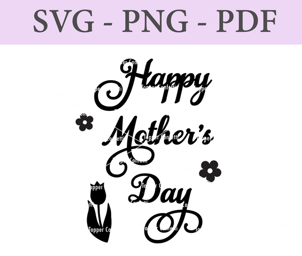 Happy Mother's Day Digital Files