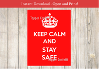 Keep Calm and Stay Safe Sign