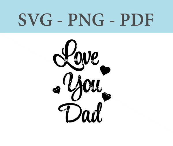 Love You Dad Digital Files