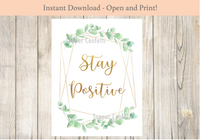 Stay Positive Sign