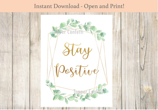 Stay Positive Sign