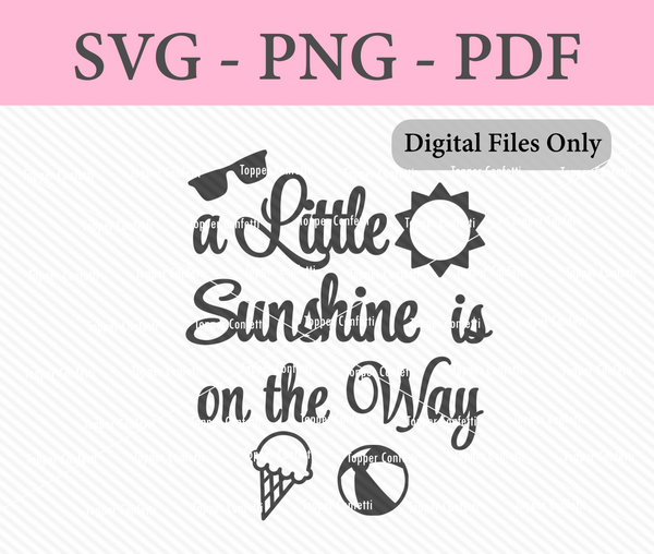 A Little Sunshine is on the Way Digital Files