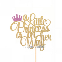 A Little Princess is on her Way Cake Topper