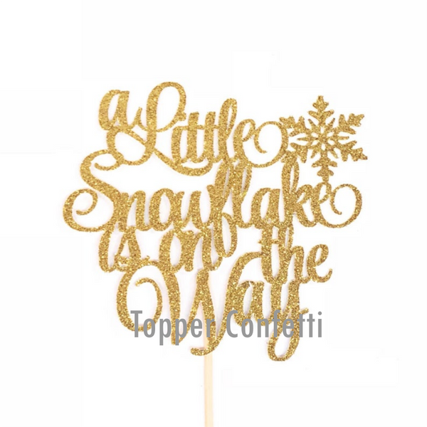 A Little Snowflake is on the Way Cake Topper
