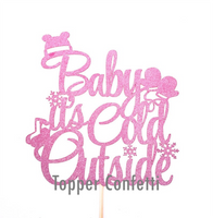 Baby it's Cold Outside Cake Topper