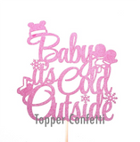 Baby it's Cold Outside Cake Topper