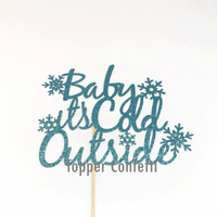 Baby it's Cold Outside Cake Topper
