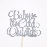 Baby it's Cold Outside Cake Topper