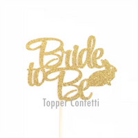 Bride to Be Cake Topper