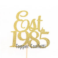 Est 1985 Cake Topper